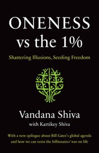 cover of the book Oneness vs. the 1%: Shattering Illusions, Seeding Freedom