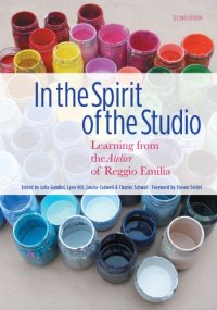 cover of the book In the Spirit of the Studio: Learning from the Atelier of Reggio Emilia