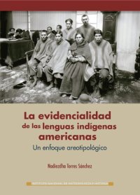 cover of the book La evidencialidad de las lenguas indígenas americanas. Un enfoque areotipológico