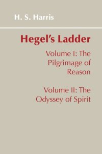 cover of the book Hegel's Ladder, A Commentary on Hegel's Phenomenology of Spirit, Volume 1: The Pilgrimage of Spirit