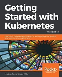 cover of the book Getting Started with Kubernetes