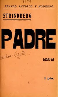 cover of the book Padre : drama en tres actos