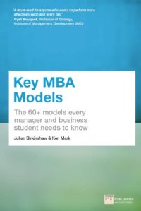 cover of the book Key MBA Models: The 60+ Models Every Manager and Business Student Needs to Know