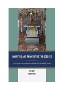 cover of the book Inventing and Reinventing the Goddess: Contemporary Iterations of Hindu Deities on the Move