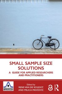 cover of the book Small Sample Size Solutions: A Guide for Applied Researchers and Practitioners