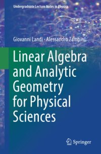 cover of the book Linear Algebra and Analytic Geometry for Physical Sciences