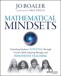 cover of the book Mathematical Mindsets: Unleashing Students' Potential Through Creative Math, Inspiring Messages and Innovative Teaching