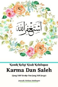 cover of the book Komik Religi Kisah Kehidupan Karma Dan Saleh (Sang Ahli Neraka Dan Sang Ahli Surga)