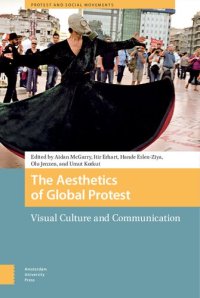 cover of the book The Aesthetics of Global Protest: Visual Culture and Communication