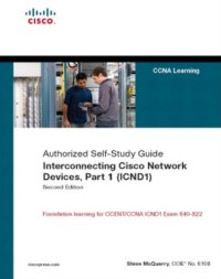 cover of the book Interconnecting Cisco Network Devices, Part 1 (ICND1): CCNA Exam 640-802 and ICND1 Exam 640-822