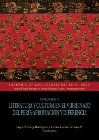 cover of the book Historia de las literaturas en el Perú. Literatura y cultura en el virreinato del Perú: apropiación y diferencia