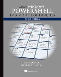 cover of the book Learn Windows PowerShell in a Month of Lunches