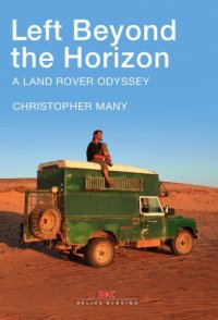 cover of the book Left Beyond the Horizon: A Land Rover Odyssey