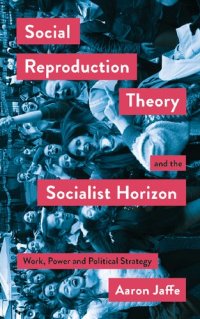 cover of the book Social Reproduction Theory Socialist Horizon