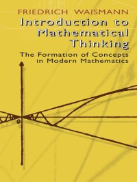 cover of the book Introduction to Mathematical Thinking: The Formation of Concepts in Modern Mathematics