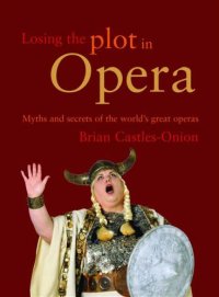 cover of the book Losing the Plot in Opera