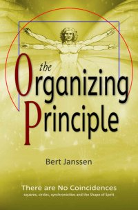 cover of the book the Organizing Principle: There are No Coincidences