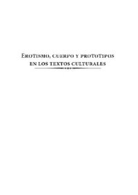 cover of the book Erotismo Cuerpo Y Prototipos En Los Textos Culturale