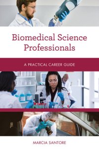 cover of the book Biomedical Science Professionals: A Practical Career Guide