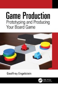 cover of the book Game Production: Prototyping and Producing Your Board Game