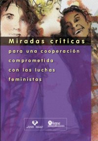 cover of the book Miradas Criticas Para Una Cooperacion Comprometida Con Las Luchas Feministas