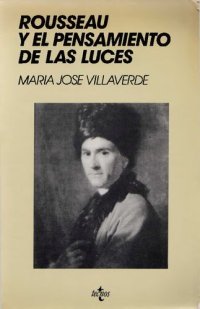 cover of the book Rousseau Y El Pensamiento De Las Luces