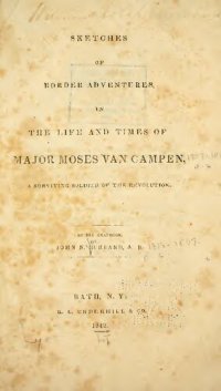 cover of the book Sketches of Border Adventures: In the Life and Times of Major Moses Van Campen, a Surviving Soldier of the Revolution