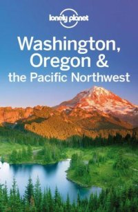 cover of the book Lonely Planet Washington, Oregon & the Pacific Northwest