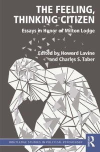 cover of the book The Feeling, Thinking Citizen: Essays in Honor of Milton Lodge