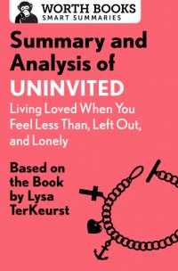 cover of the book Summary and analysis of Uninvited: living loved when you feel less than, left out, and lonely: based on the book by Lysa TerKeurst