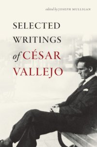 cover of the book Selected Writings of César Vallejo