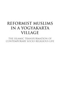 cover of the book Reformist Muslims in a Yogyakarta Village: The Islamic Transformation of Contemporary Socio-Religious Life