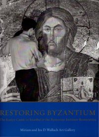 cover of the book Restoring Byzantium. The Kariye Camii in Istanbul (Chora Church)