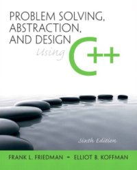 cover of the book Problem Solving, Abstraction, and Design Using C++