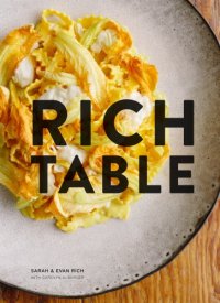 cover of the book Rich Table: (Cookbook of California Cuisine, Fine Dining Cookbook, Recipes From Michelin Star Restaurant)