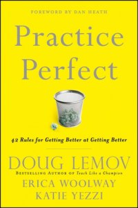 cover of the book Practice Perfect: 42 Rules for Getting Better at Getting Better