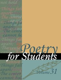 cover of the book Poetry for Students, Volume 31: Presenting Analysis, Context, and Criticism on Commonly Studied Poetry