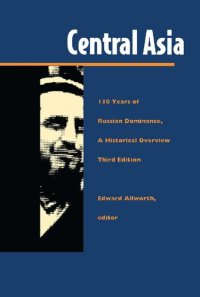 cover of the book Central Asia: One Hundred Thirty Years of Russian Dominance, A Historical Overview