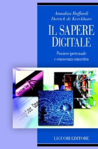 cover of the book Il sapere digitale. Pensiero ipertestuale e conoscenza connettiva