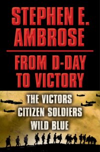 cover of the book Stephen E. Ambrose the Men of War E-book Box Set