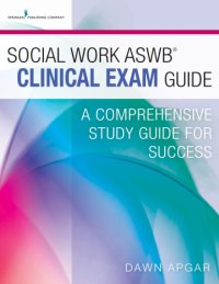 cover of the book Social Work Aswb Clinical Exam Guide: A Comprehensive Study Guide for Success