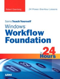 cover of the book Sams Teach Yourself Windows Workflow Foundation in 24 Hours