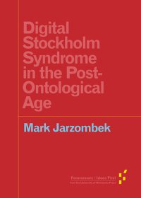 cover of the book Digital Stockholm Syndrome in the Post-Ontological Age