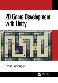 cover of the book 2D Game Development with Unity