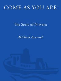 cover of the book Come as You are: The Story of Nirvana