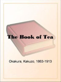 cover of the book The Book of Tea by Kakuzo Okakura