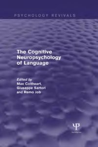 cover of the book The Cognitive Neuropsychology of Language