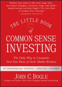 cover of the book The Little Book of Common Sense Investing: The Only Way to Guarantee Your Fair Share of Stock Market Returns