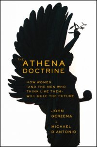 cover of the book The Athena Doctrine: How Women (and the Men Who Think Like Them) Will Rule the Future