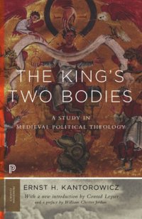 cover of the book The King's Two Bodies: A Study in Medieval Political Theology